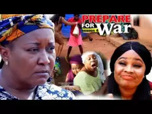 Video: Prepare For War [Season 4] - Latest Nigerian Nollywoood Movies 2018